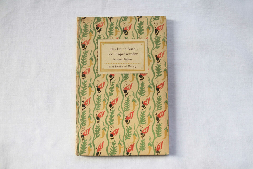 インゼル文庫 No.351 Das keline Buch der Tropenwunder 古書