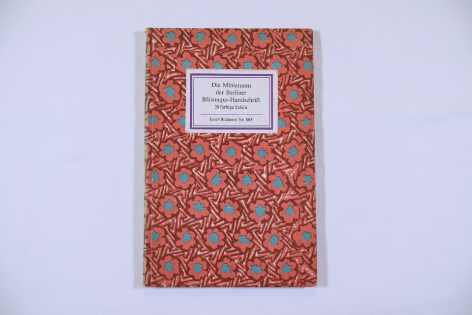 インゼル文庫865番 Die Miniaturen der Berliner Bāisonqur-Handschrift